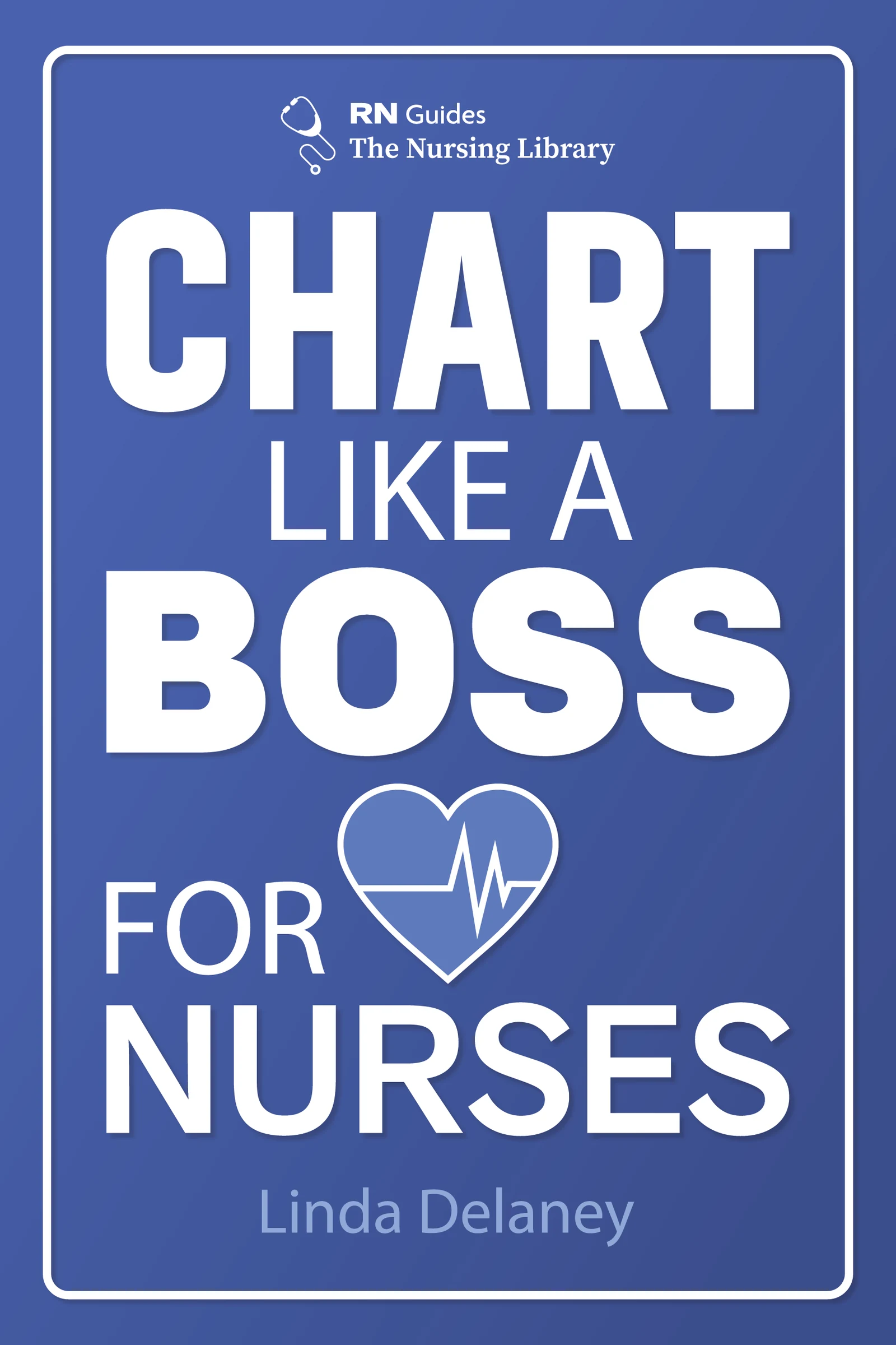 Chart Like a Boss for Nurses book cover